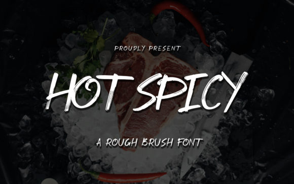 Hot Spicy: The Bold Brush Display Font for Impactful Designs