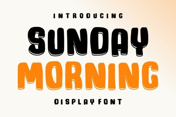 Unleash Bold Energy with the Sunday Morning Display Font